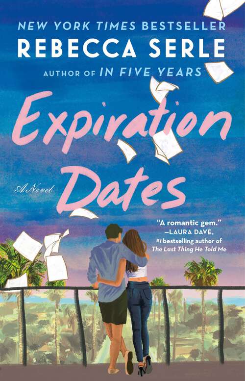 Book cover of Expiration Dates: A Novel