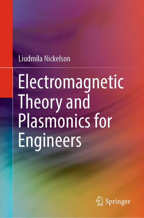 Book cover of Electromagnetic Theory and Plasmonics for Engineers (1st ed. 2019)