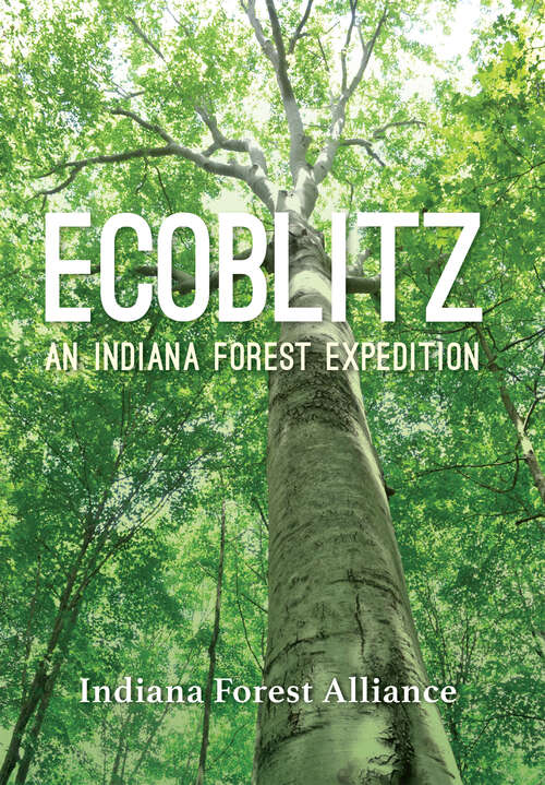 Book cover of Ecoblitz: An Indiana Forest Expedition