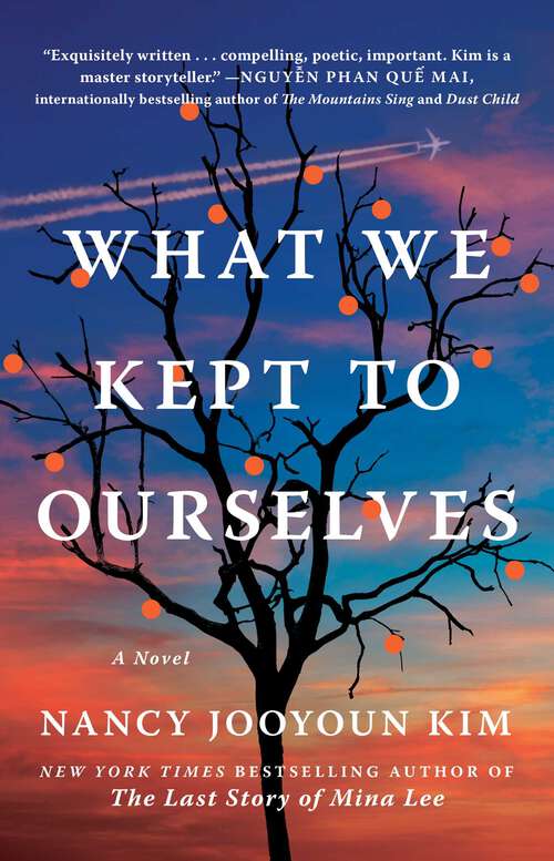 Book cover of What We Kept to Ourselves: A Novel