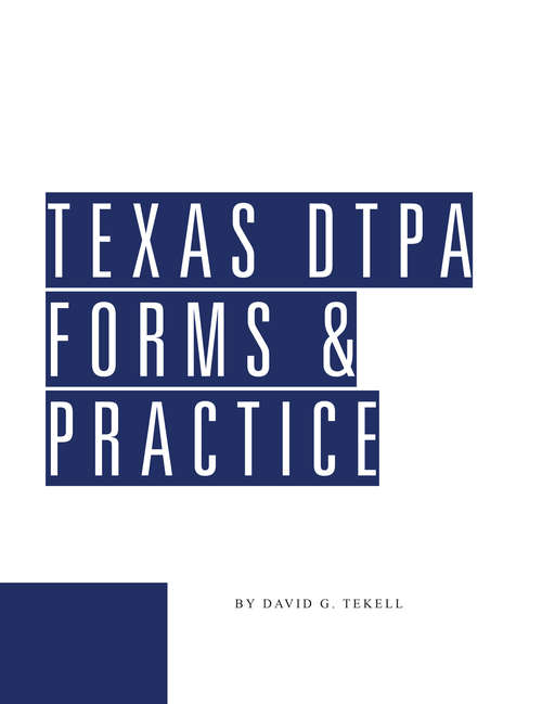Book cover of Texas DTPA Forms and Practice Guide