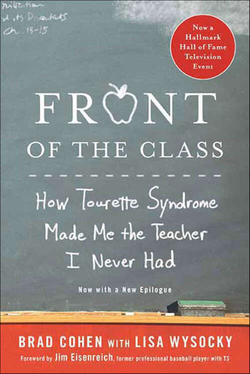 Book cover of Front of the Class: How Tourette Syndrome Made Me the Teacher I Never Had