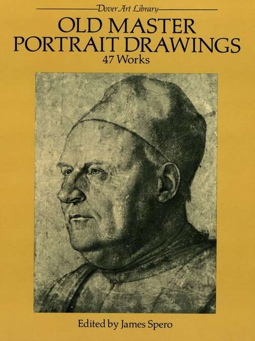 Book cover of Old Master Portrait Drawings: 47 Works