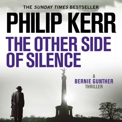 Book cover of The Other Side of Silence: Bernie Gunther Thriller 11 (Bernie Gunther #11)