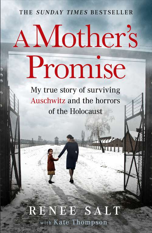 Book cover of A Mother's Promise: My true story of surviving Auschwitz and the horrors of the Holocaust