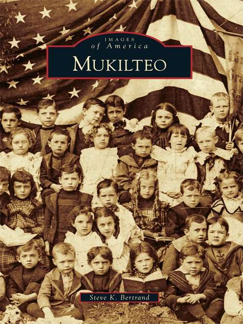 Book cover of Mukilteo (Images of America)