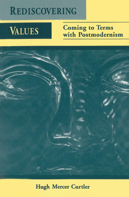 Book cover of Rediscovering Values: Coming to Terms with Postmodernism