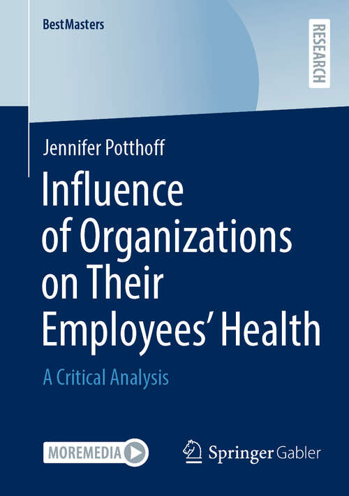 Book cover of Influence of Organizations on Their Employees’ Health: A Critical Analysis (2024) (BestMasters)