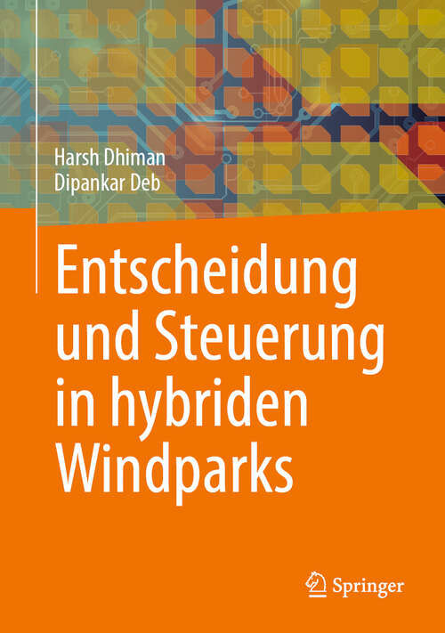 Book cover of Entscheidung und Steuerung in hybriden Windparks