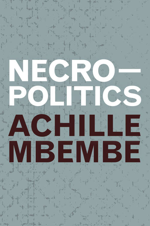 Book cover of Necropolitics (Theory in Forms)