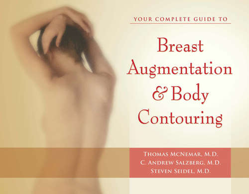 Book cover of Your Complete Guide to Breast Augmentation & Body Contouring