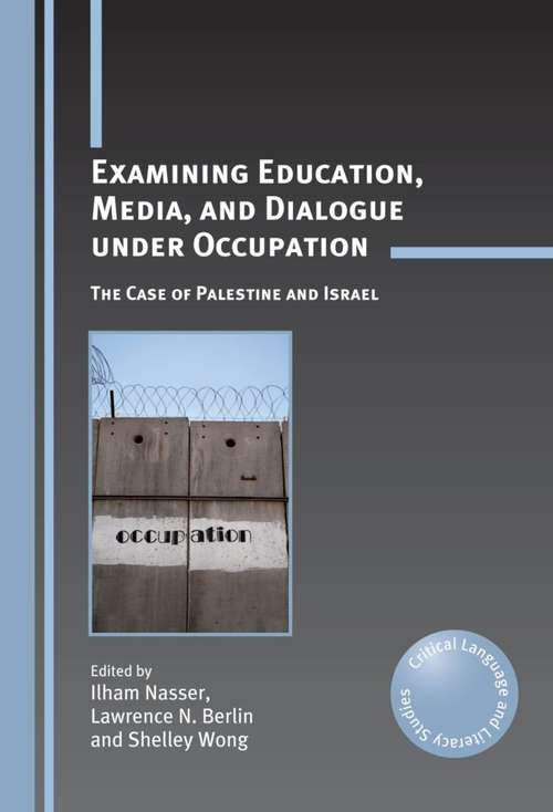 Book cover of Examining Education, Media, and Dialogue under Occupation