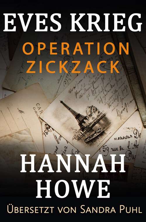 Book cover of Operation Zickzack: Eves Krieg – Buch eins, Heldinnen der Special Operations Executive