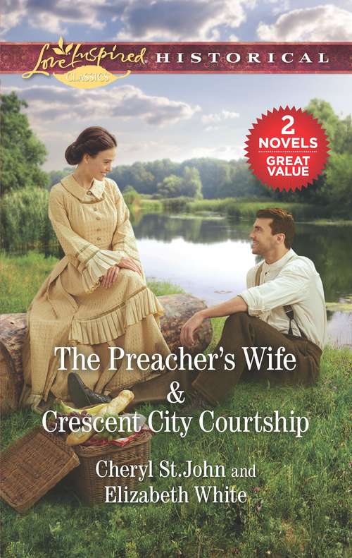 Book cover of The Preacher's Wife & Crescent City Courtship: A 2-in-1 Collection (Original)