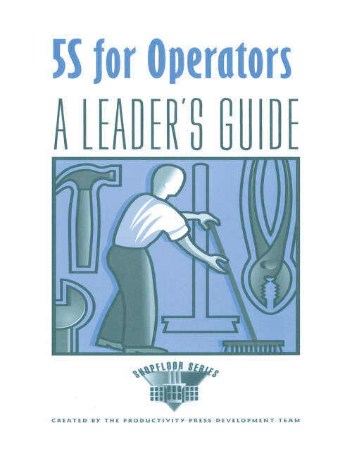 Book cover of 5S for Operators A Leader's