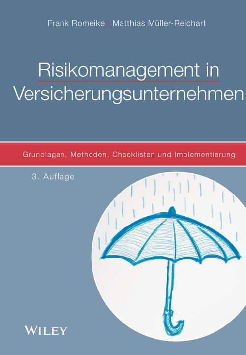Book cover of Risikomanagement in Versicherungsunternehmen: Grundlagen, Methoden, Checklisten und Implementierung (3. Auflage) (Mannheimer Vorträge Zur Versicherungswissenschaft Ser.)