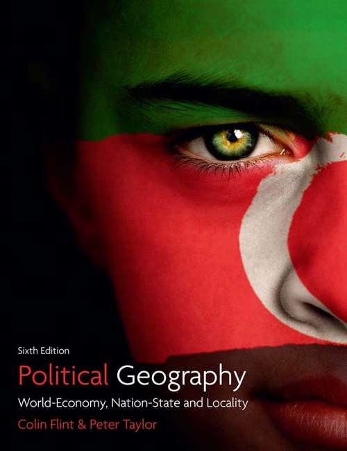 Book cover of Political Geography: World-economy, Nation-state and Locality (Routledge Library Editions: Political Geography Ser.)