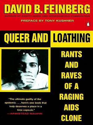 Book cover of Queer and Loathing: Rants and Raves of a Raging AIDS Clone