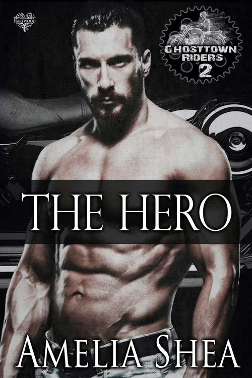 Book cover of The Hero (Ghosttown Riders #2)