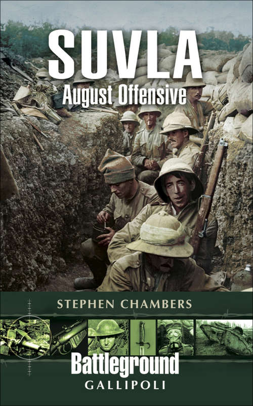 Book cover of Suvla: August Offensive (Battleground Gallipoli)