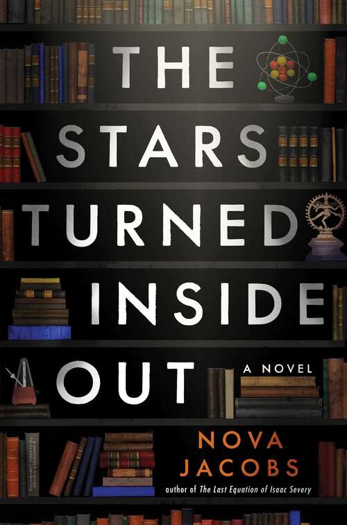 Book cover of The Stars Turned Inside Out: A Novel
