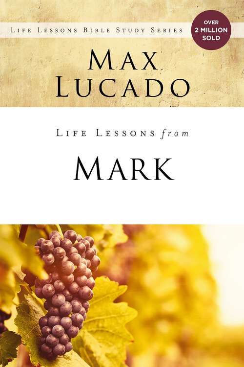 Book cover of Life Lessons from Mark: A Life-Changing Story (Life Lessons)