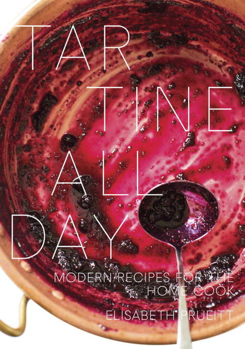 Book cover of Tartine All Day: Modern Recipes for the Home Cook