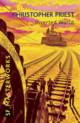 Book cover of Inverted World (S.F. MASTERWORKS)