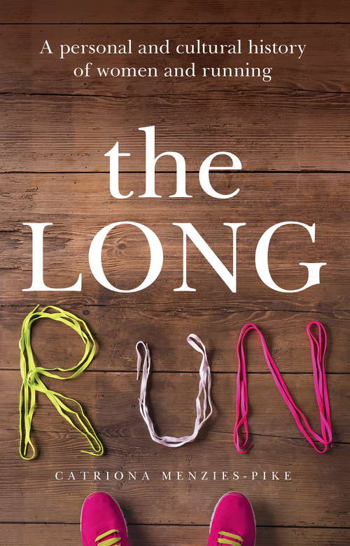 Book cover of Long Run: A Memoir