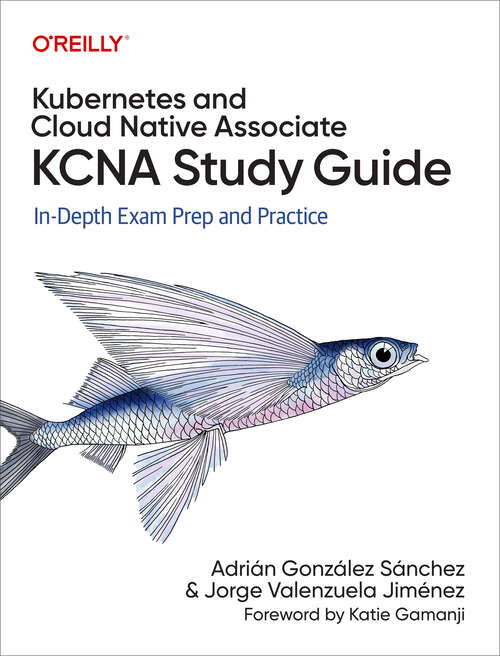 Book cover of Kubernetes and Cloud Native Associate (KCNA) Study Guide