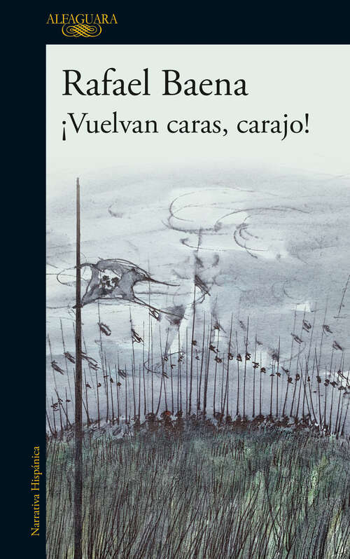 Book cover of ¡Vuelvan caras, carajo!