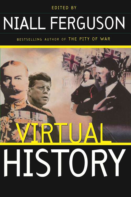 Book cover of Virtual History: Alternatives and Counterfactuals
