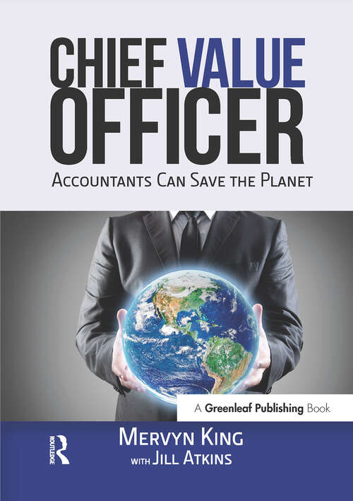 Book cover of The Chief Value Officer: Accountants Can Save the Planet