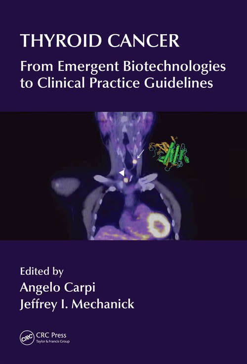 Book cover of Thyroid Cancer: From Emergent Biotechnologies to Clinical Practice Guidelines