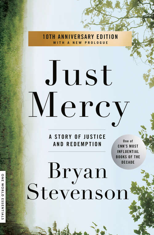 Book cover of Just Mercy: A Story of Justice and Redemption