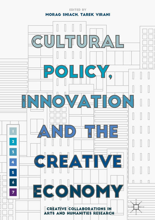 Book cover of Cultural Policy, Innovation and the Creative Economy: Creative Collaborations in Arts and Humanities Research