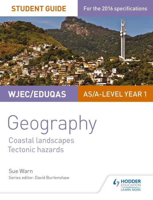 Book cover of WJEC/Eduqas AS/A-level Geography Student Guide 2: Coastal Landscapes; Tectonic Hazards