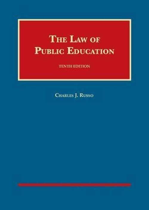 Book cover of The Law of Public Education (Tenth Edition)