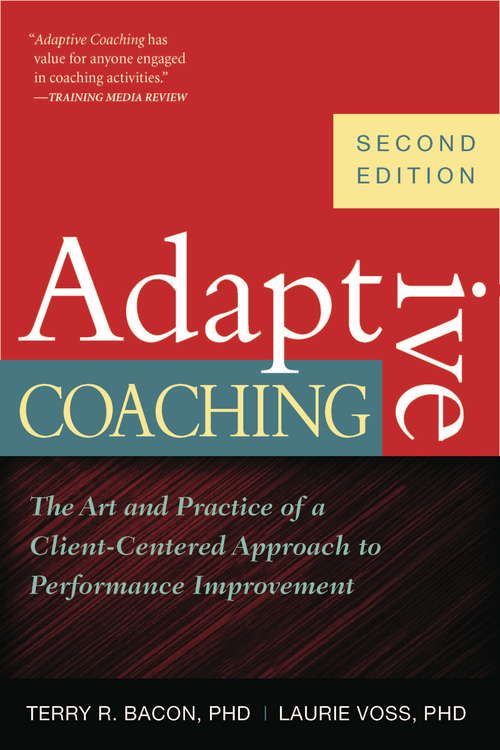 Book cover of Adaptive Coaching: The Art and Practice of a Client-Centered Approach to Performance Improvement