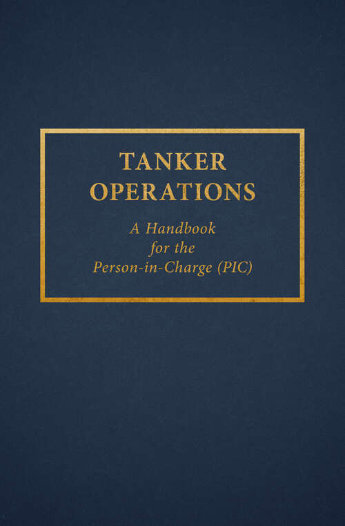 Book cover of Tanker Operations: A Handbook for the Person-in-Charge (PIC)