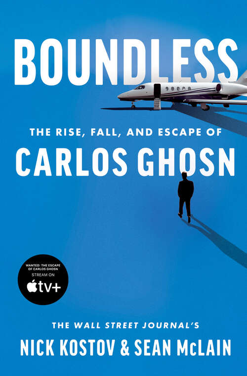 Book cover of Boundless: The Rise, Fall, and Escape of Carlos Ghosn