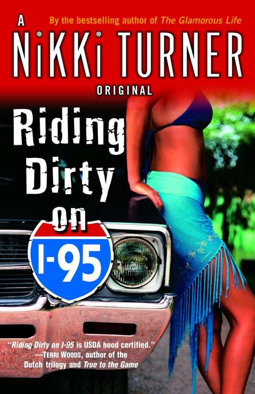 Book cover of Riding Dirty on I-95: A Novel (Nikki Turner Original)