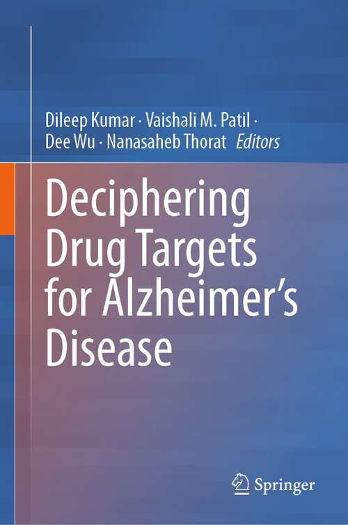 Book cover of Deciphering Drug Targets for Alzheimer’s Disease (1st ed. 2023)