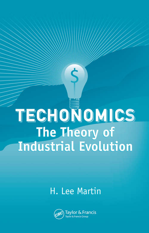 Book cover of Technomics: The Theory of Industrial Evolution (Systems Innovation Book Series)