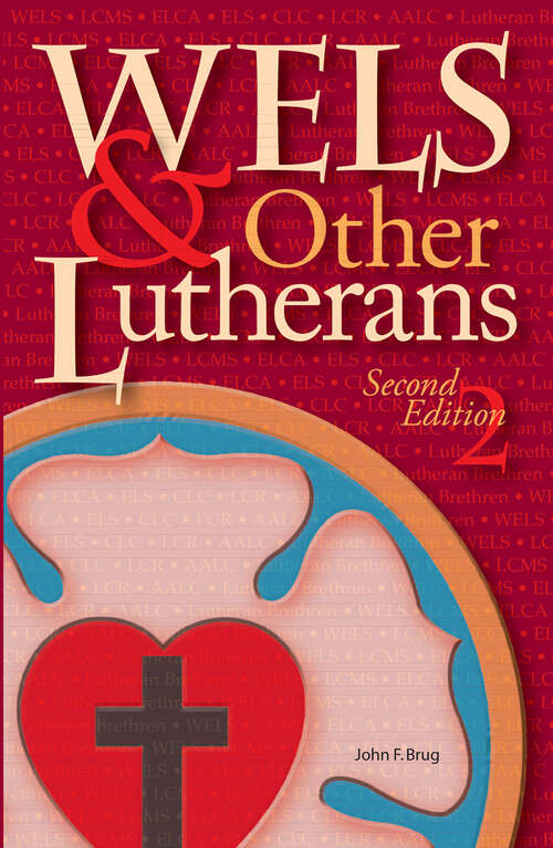 Book cover of WELS & Other Lutherans 2nd Ed