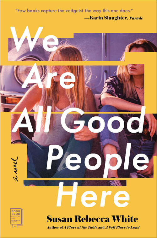Book cover of We Are All Good People Here: A Novel