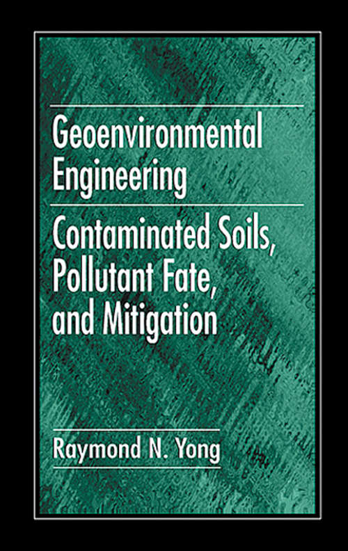 Book cover of Geoenvironmental Engineering: Contaminated Soils, Pollutant Fate, and Mitigation