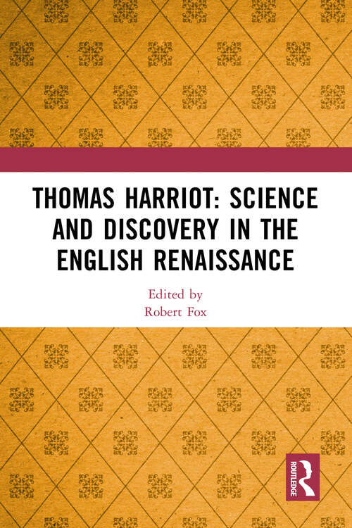 Book cover of Thomas Harriot: Science and Discovery in the English Renaissance