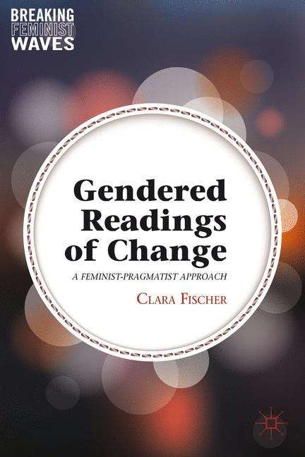 Book cover of Gendered Readings Of Change