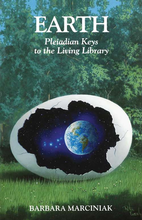 Book cover of Earth: Pleiadian Keys to the Living Library
